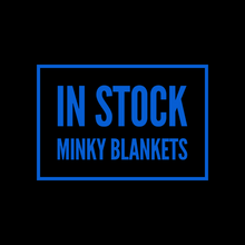 Load image into Gallery viewer, IN STOCK MINKY BLANKETS